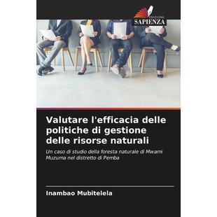 预订 Valutare l’efficacia delle politiche di gestione delle risorse naturali: Un caso di studio della foresta naturale