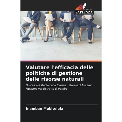 预订 Valutare l’efficacia delle politiche di gestione delle risorse naturali: Un caso di studio della foresta naturale