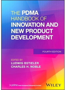 预订 The Pdma Handbook of Innovation and New Product Development, 4th Edition Pdma 新产品开发手册 第4版: 9781119890218