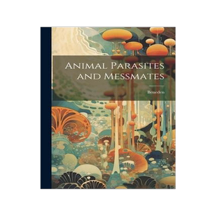 [预订]Animal Parasites and Messmates 9781021998804