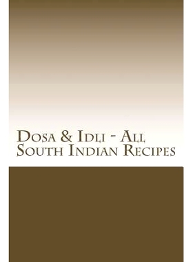 预订 Dosa & Idli - All South Indian Recipes: 9781533029553