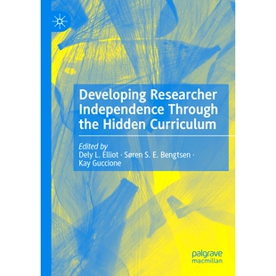 the Developing Independence 独立性 9783031428777 Curriculum 预订 Hidden Through Researcher 通过隐性课程培养研究者