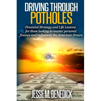 预订 Driving Through Potholes: Financial Strategy and Life Lessons for those looking to master personal finance and redi