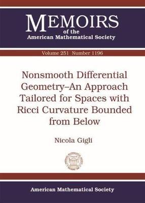 【预售】Nonsmooth Differential Geometry-An Approach Tailored for Spaces with Ricci Curvature Bounded from Below