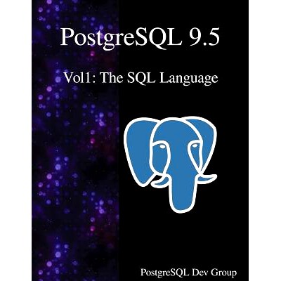 预订 PostgreSQL 9.5 Vol1: The SQL Language: 9789888406319
