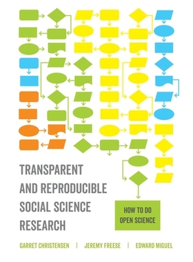 预订 Transparent and Reproducible Social Science Research: How to Do Open Science: 9780520296954