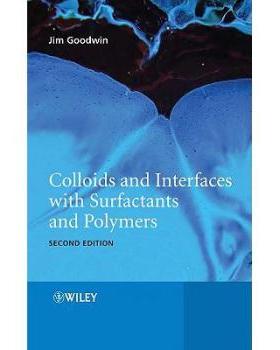 【预订】Colloids And Interfaces With Surfactants And Polymers 2E