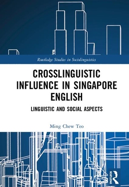 【预订】Crosslinguistic Influence in Singapore English