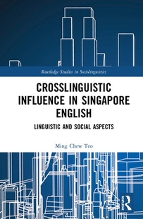 【预订】Crosslinguistic Influence in Singapore English