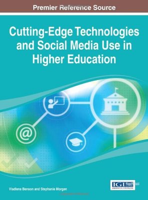 【预订】Cutting-Edge Technologies and Social Media Use in Higher Education