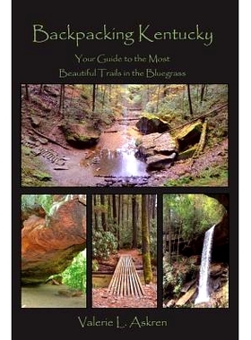 预订 Backpacking Kentucky: Your Guide to the Most Beautiful Trails in the Bluegrass: 9780692803967