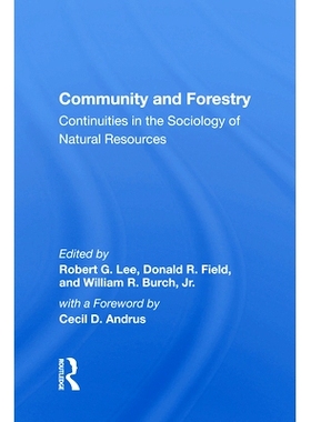 预订 Community and Forestry: Continuities in the Sociology of Natural Resources: 9780367013394