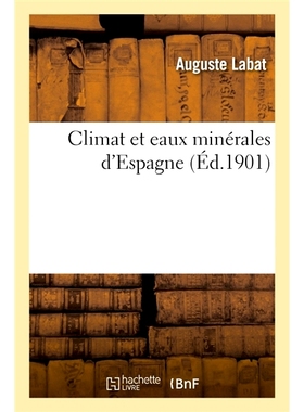 预订 Climat et eaux minérales d’Espagne 西班牙的气候和矿泉水: 9782019943059
