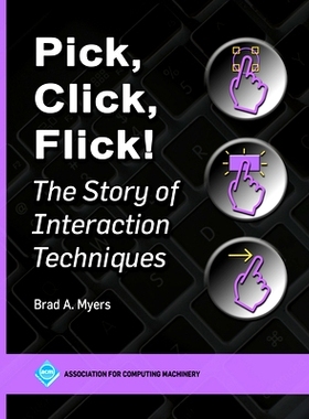 预订 Pick, Click, Flick!: The Story of Interaction Techniques
