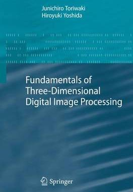 【预订】Fundamentals of Three-dimensional Digital Image Processing
