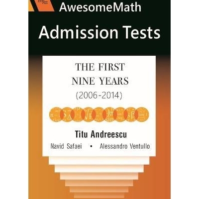 预订 AwesomeMath Admission Tests: The First Nine Years (2006-2014) AwesomeMath 入学考试：前九年（2006-2014）: 9781735831