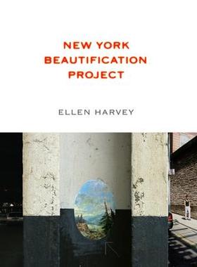 [预订]Ellen Harvey: New York Beautification Project 9781941366394