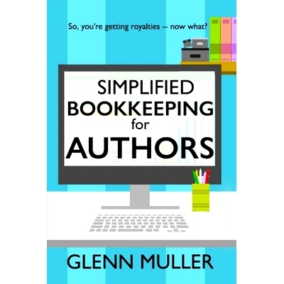 预订 Simplified Bookkeeping for Authors: So, you’re getting royalties - now what?: 9781777267308