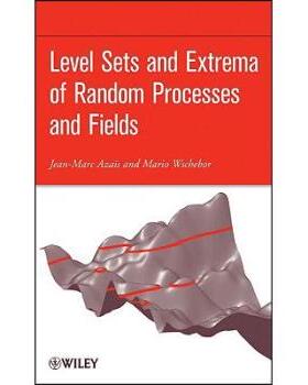 【预订】Level Sets And Extrema Of Random Processes And Fields