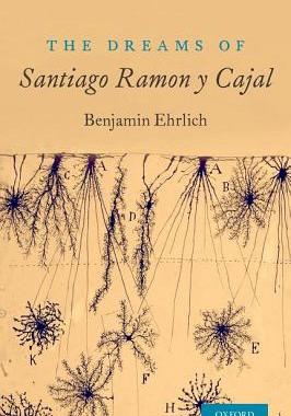 【预订】The Dreams of Santiago Ramon y Cajal