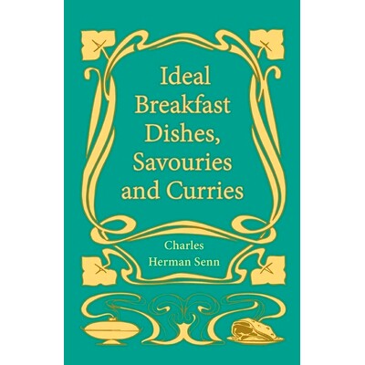 预订 Ideal Breakfast Dishes, Savouries and Curries