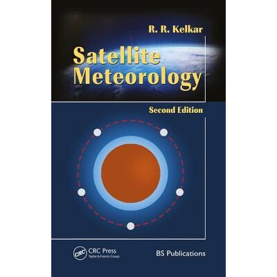 预订 Satellite Meteorology, Second Edition *气象学，第2版 9781138060661