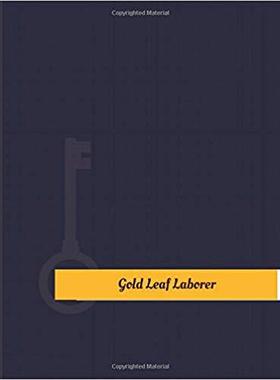 【预售】Gold Leaf Laborer Work Log: Work Jou...