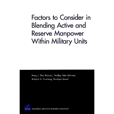 预订 Factors to Consider in Blending Active and Reserve Manpower Within Military Units: 9780833040039