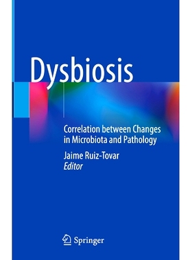 预订 Dysbiosis: Correlation between Changes in Microbiota and Pathology 生态失调：微生物群变化与病理学的相关性: 97830316