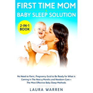 预订 First Time Mom & Baby Sleep Solution 2-in-1 Book: No Need to Panic, Pregnancy Guide to Be Ready for What is Coming
