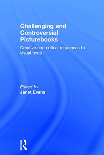 【预订】Challenging and Controversial Picturebooks