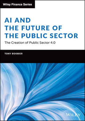 [预订]Ai and The Future of The Public Sector - The Creation of Public Sector 4.0