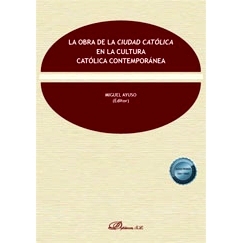 预订 La obra de la ciudad católica en la cultura católica contemporänea: 9788410703117