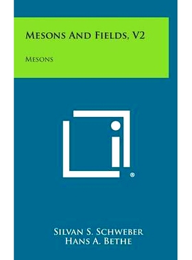 预订 Mesons And Fields, V2: Mesons: 9781258620592