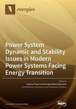 [预订]Power System Dynamic and Stability Issues in Modern Power Systems Facing Energy Transition 9783036560359