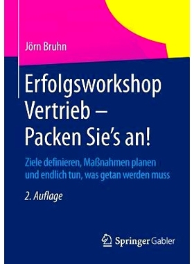 预订 Erfolgsworkshop Vertrieb - Packen Sie’s an!: Ziele definieren, Maßnahmen planen und endlich tun, was getan werden