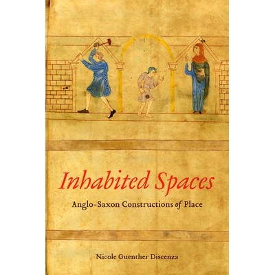 Anglo-Saxon Constructions of Place