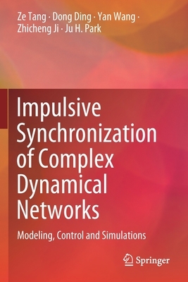 【预订】Impulsive Synchronization of Complex Dynamical Networks 9789811653858