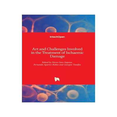 [预订]Art and Challenges Involved in the Treatment of Ischaemic Damage 9781839697852
