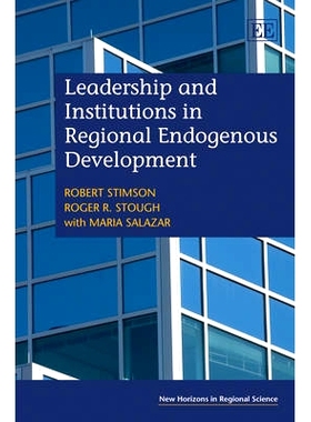 预订 Leadership and Institutions in Regional Endogenous Development 区域内生发展中的领导力与制度: 9781848440593