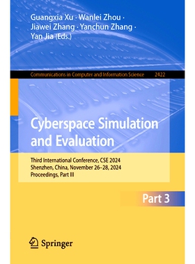 预订 Cyberspace Simulation and Evaluation: Third International Conference, CSE 2024, Shenzhen, China, November 26–28, 2
