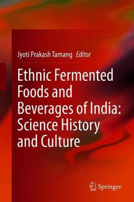 【预订】Ethnic Fermented Foods and Beverages of India: Science History and Culture