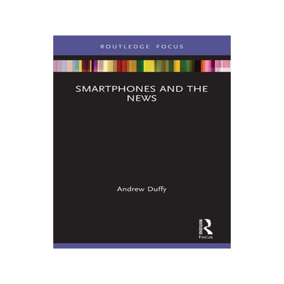 [预订]Smartphones and the News 9780367518523
