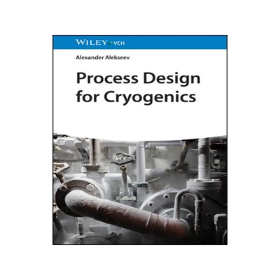 [预订]Process Design For Cryogenics 9783527344222