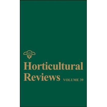 预订 Horticultural Reviews, Volume 39 园艺评论,第39卷(多卷书,谨防订重): 9781118096789
