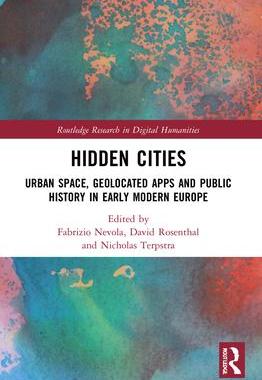 [预订]Hidden Cities: Urban Space, Geolocated Apps and Public History in Early Modern Europe 9780367775933