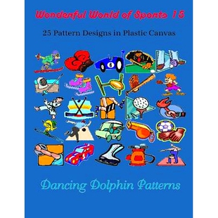 预订 Wonderful World of Sports 15: 25 Pattern Designs in Plastic Canvas: 9781091933088