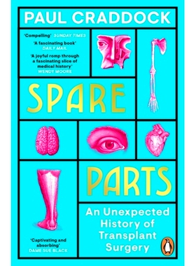 预订 Spare Parts: An Unexpected History of Transplants: 9780241370261