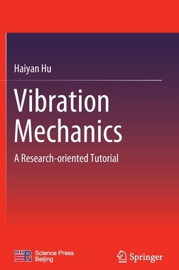 预订 Vibration Mechanics: A Research-Oriented Tutorial