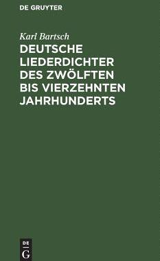 【预订】Deutsche Liederdichter des zwölften bis vierzehnten Jahrhunderts 9783111104928